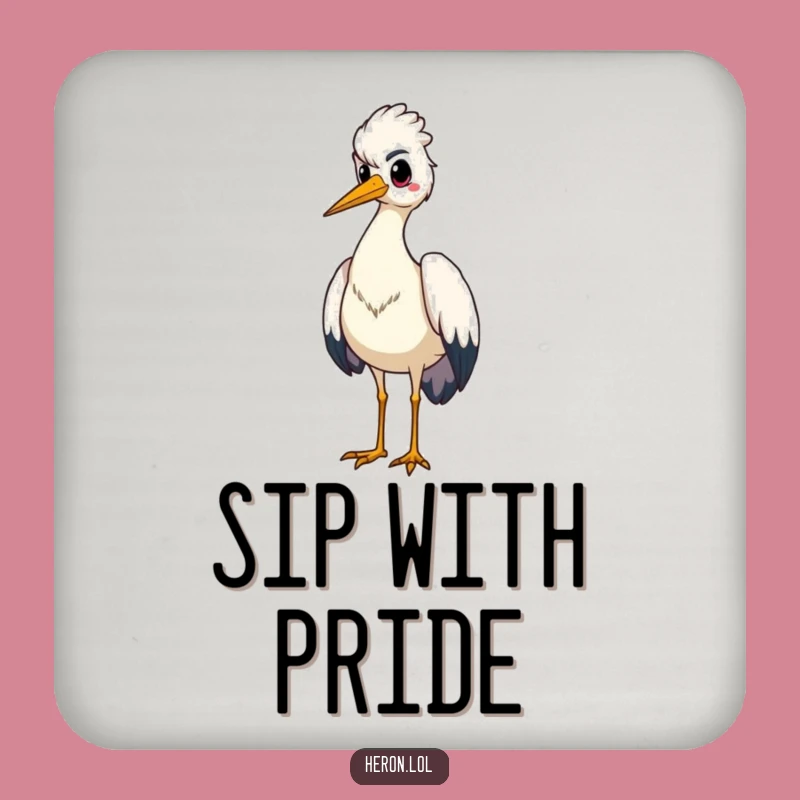 Funny Proud Heron Coaster: Standing Tall - Protect with Dignity & Funny Gift