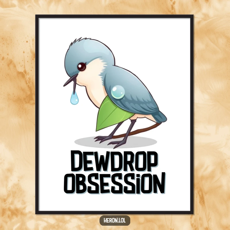 Funny Poster of a keen heron pecking a dewdrop on a leaf, bringing a serene yet humorous vibe to any wall.
