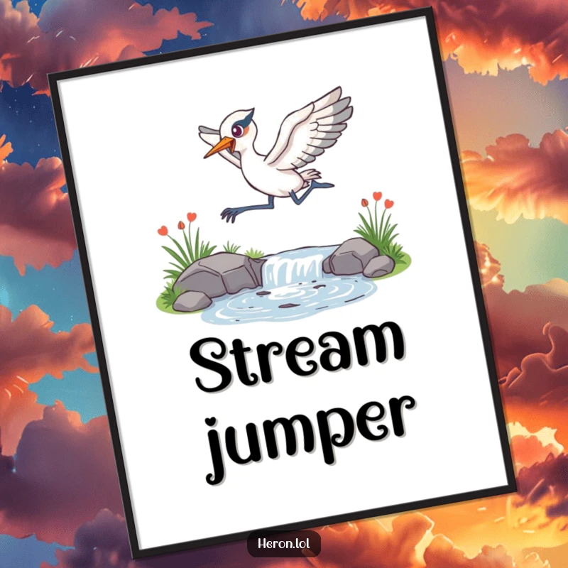 Funny Poster art of an energetic heron captured mid-leap over a sparkling stream, radiating vitality and playful spirit.