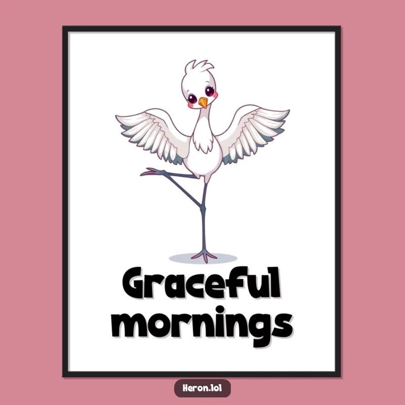 Funny Kawaii Heron Poster: Ballet Art, Cute Decor, Humorous Gift
