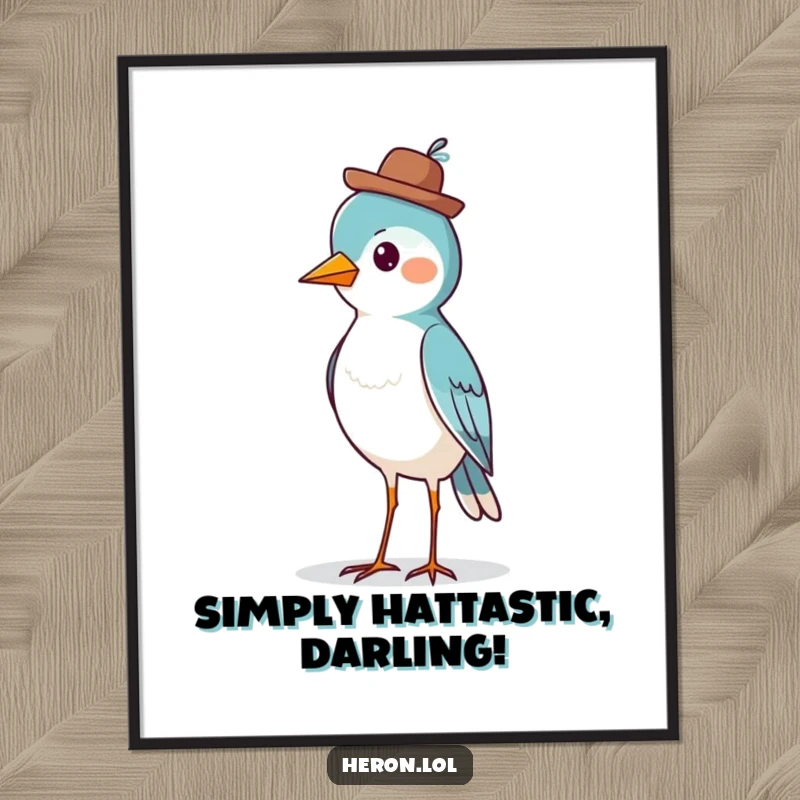 Funny Free Printable Wall Art: A proud bird stands tall and looks distinguished while wearing a tiny, jaunty hat.