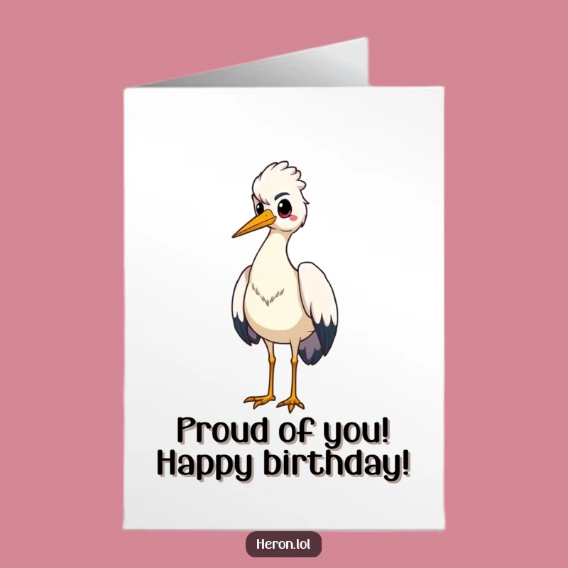 Free Printable Birthday Card: Proud Heron Puffed Chest, Grand Greeting, Funny Download