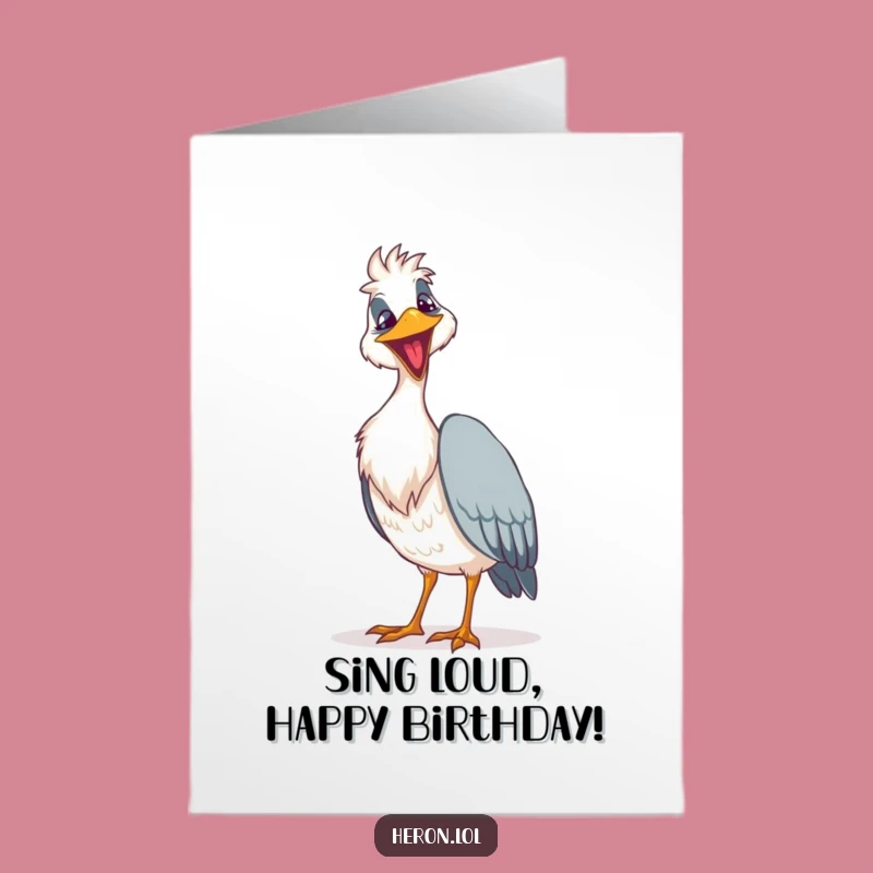 Goofy Free Printable Heron Birthday Card: Singing Loud Downloadable Gift