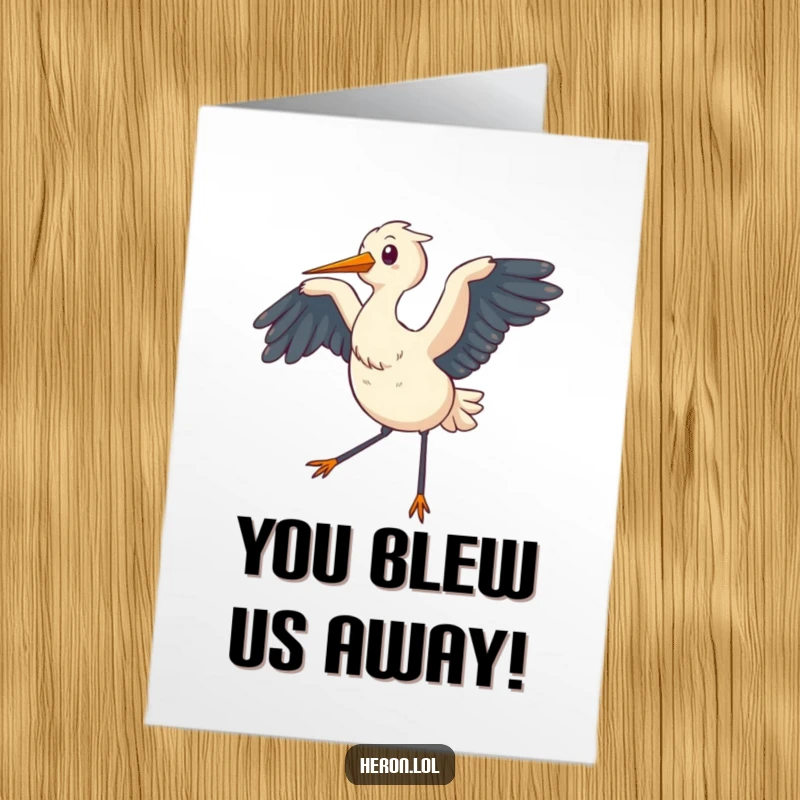 Funny Free Printable Congratulations Card showing a chubby heron flapping wings, creating a gentle breeze, a charming downloadable congratulatory message.