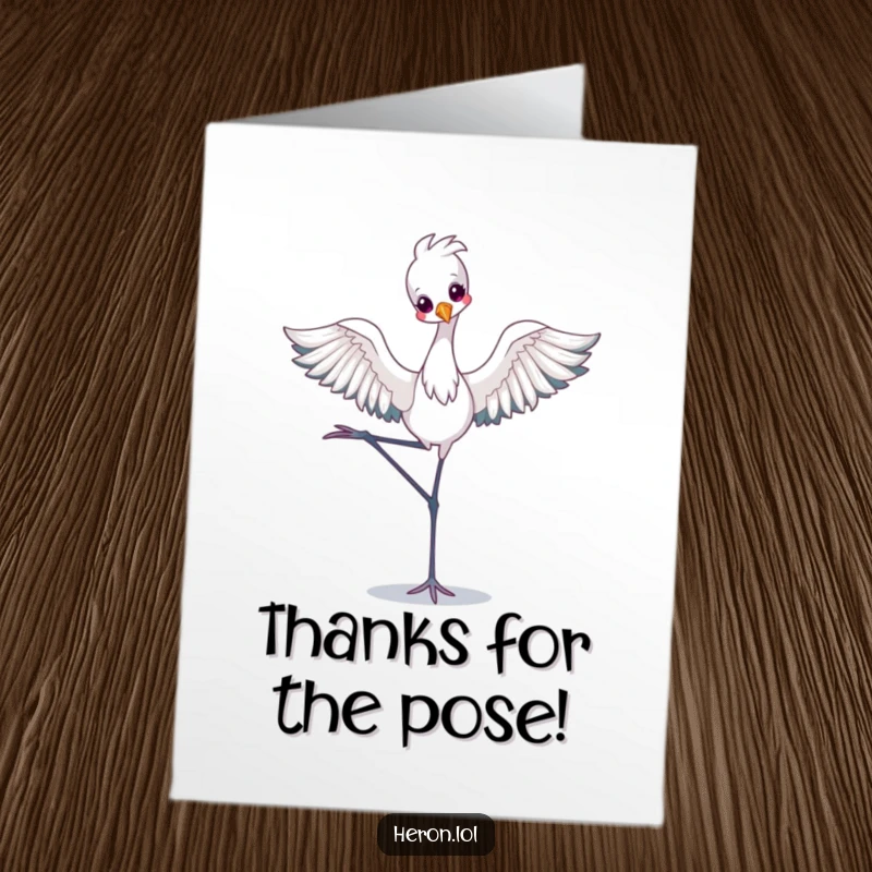 Funny Free Printable Thank You Card: Kawaii heron holds a graceful ballet pose on one leg, conveying thanks.