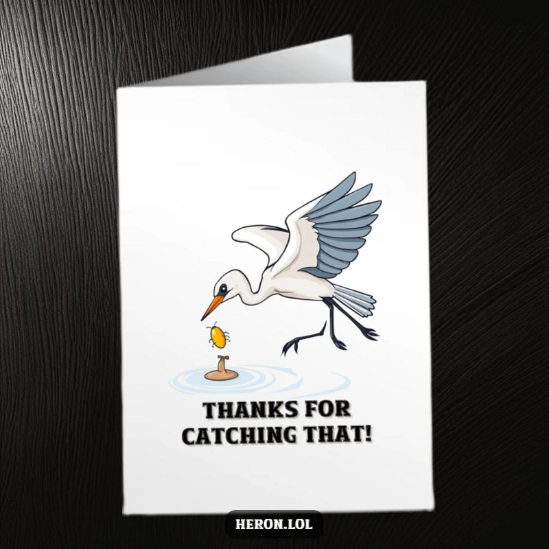 Funny Free Printable Thank You Card: Heron gracefully dives to catch a shiny bug, thanking you for your kindness.