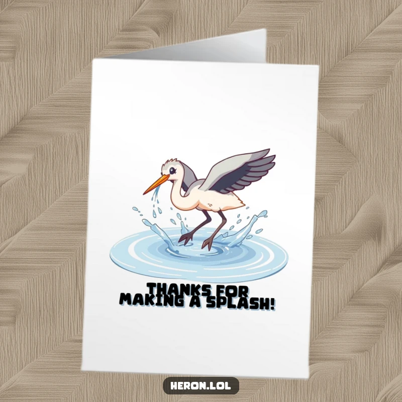 Funny Free Printable Thank You Card: A heron clumsily dives into a puddle, sending water flying everywhere.