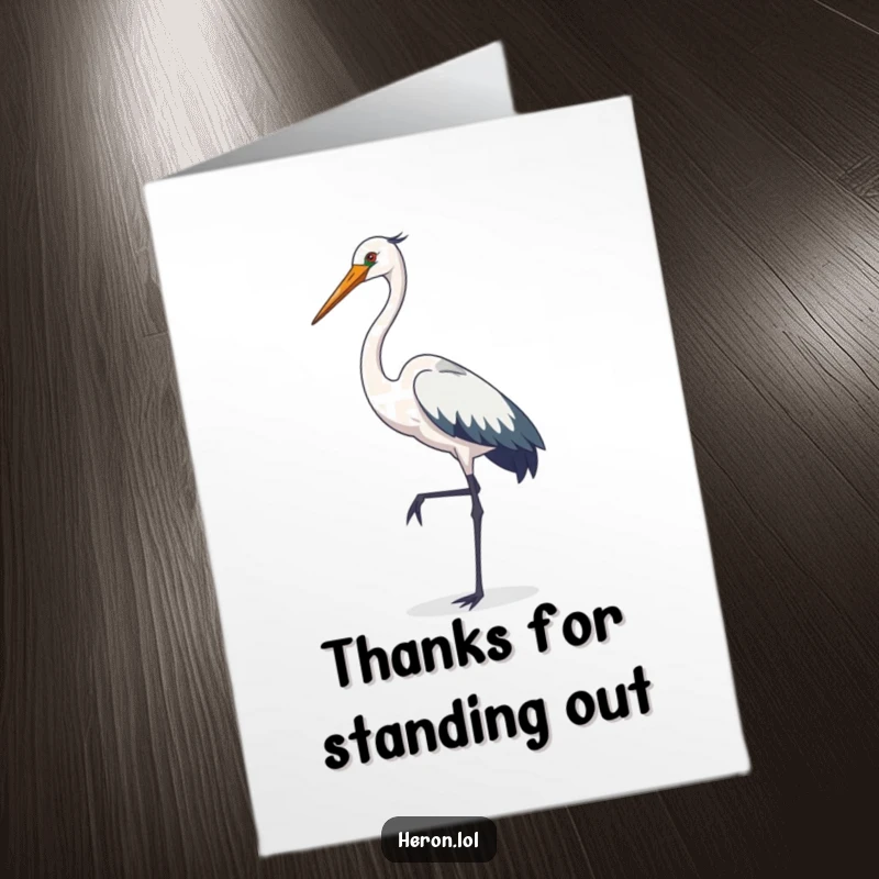 Funny Free Printable Thank You Card: Cute heron bird posing gracefully on one leg, offering elegant thanks.