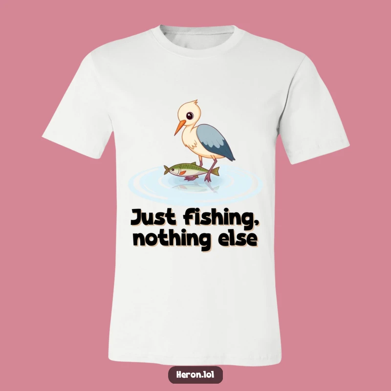 Funny Heron T-Shirt: Cute Bird Wades for Fish, Hilarious & Comfortable Tee